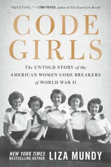 Code Girls by Liza Mundy